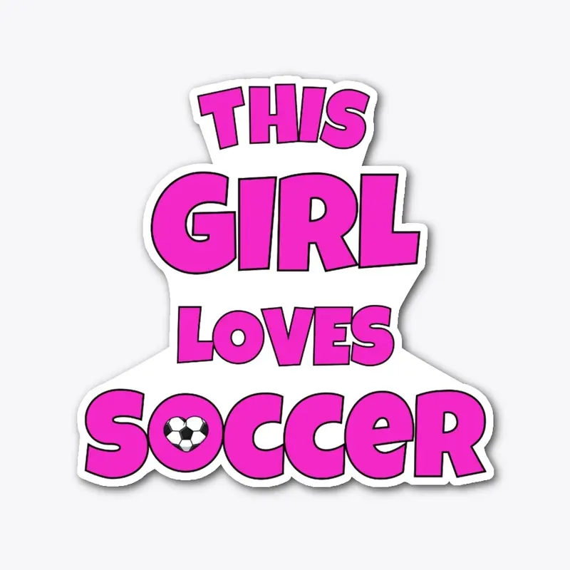 This girl loves soccer