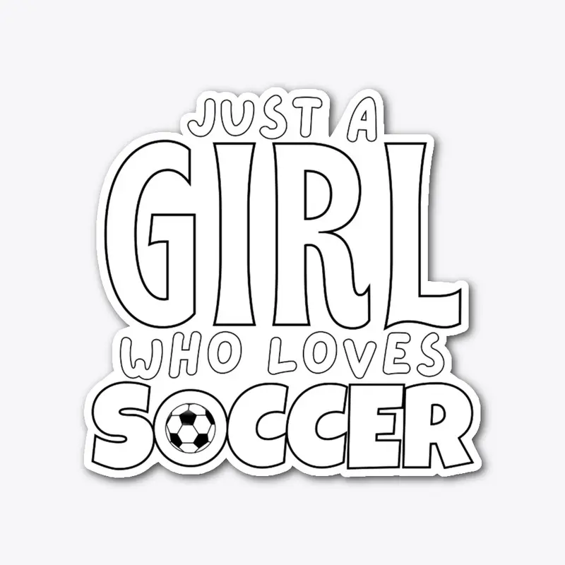 Just a girl who loves soccer