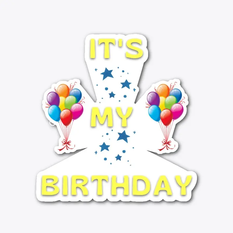 It's my birthday