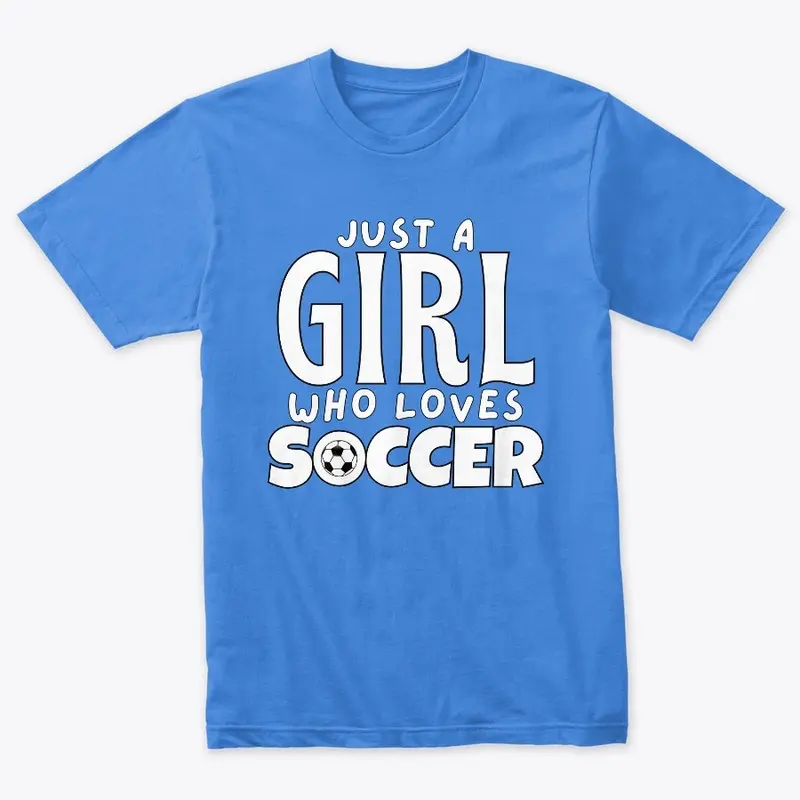 Just a girl who loves soccer